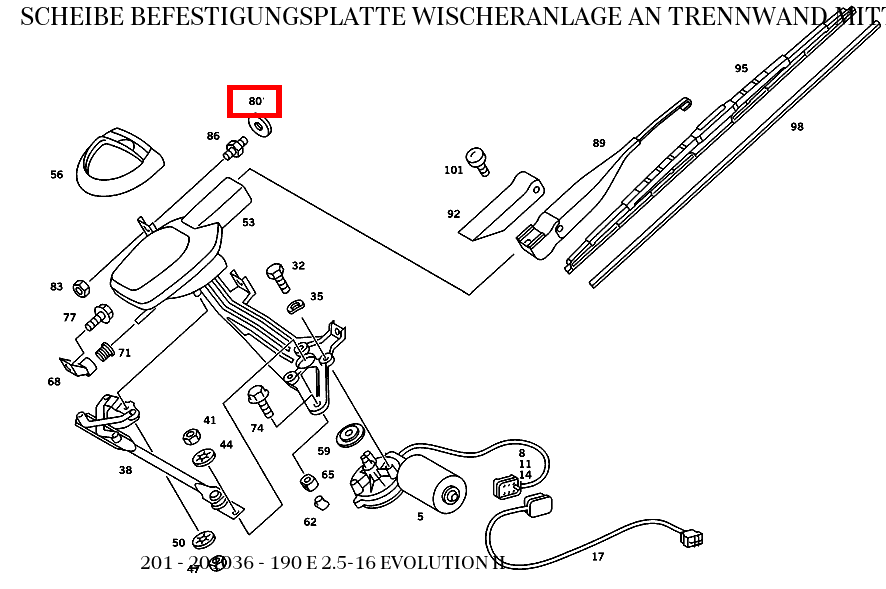 Scheibe BEFESTIGUNGSPLATTE WISCHERANLAGE AN TRENNWAND MITTE; 6 MM 190 E 2.5-16 EVOLUTION II 201 Scheibe BEFESTIGUNGSPLATTE WISCHERANLAGE AN TRENNWAND MITTE; 6 MM 190 E 2.5-16 EVOLUTION II 201