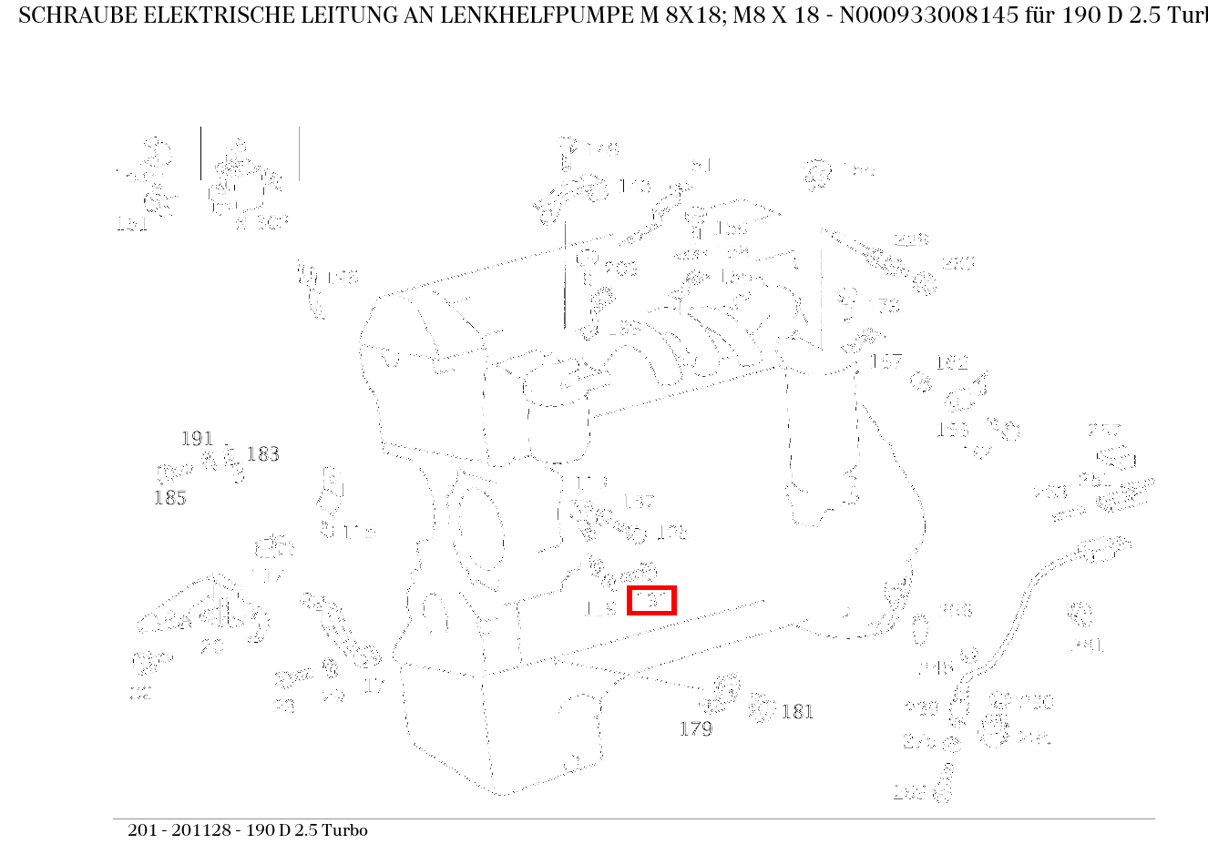 Schraube ELEKTRISCHE LEITUNG AN LENKHELFPUMPE M 8X18; M8 X 18 190 D 2.5 Turbo 201
