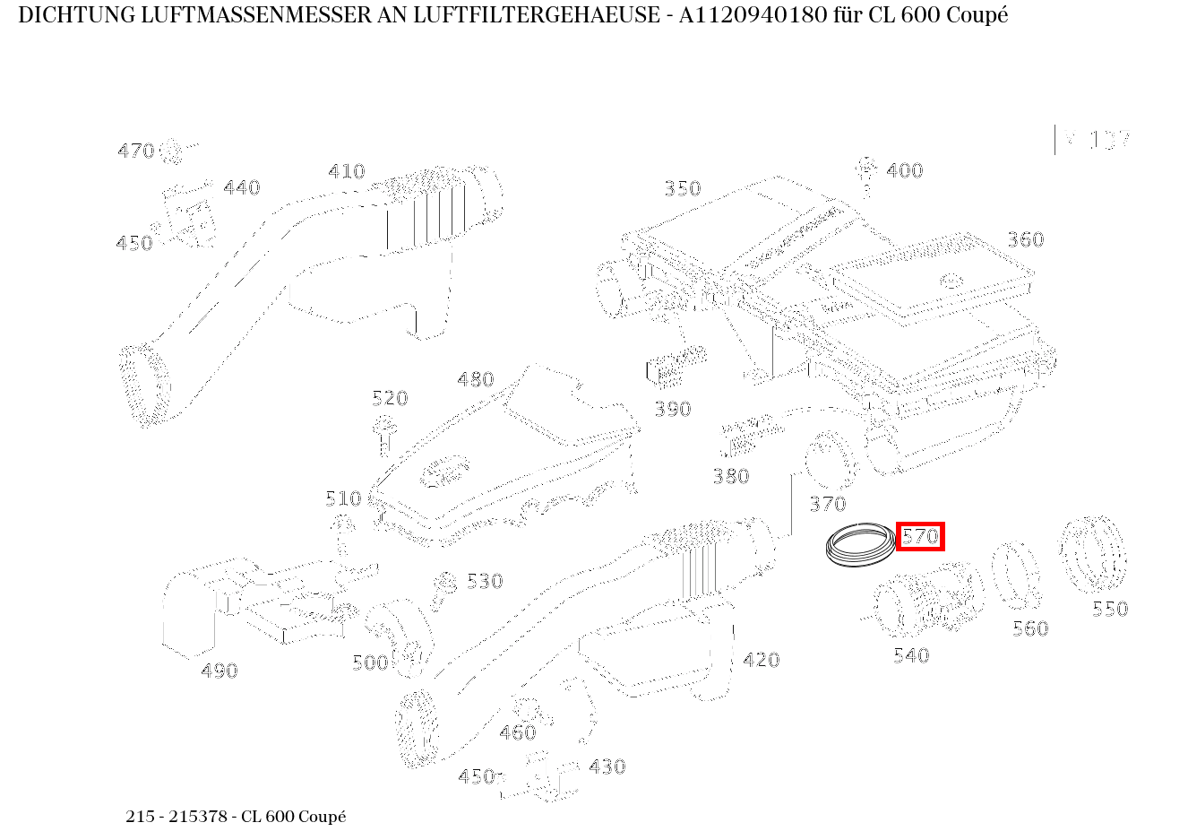 ABDICHTUNG LUFTMASSENMESSER AN LUFTFILTERGEHAEUSE CL 600 Coupé 215