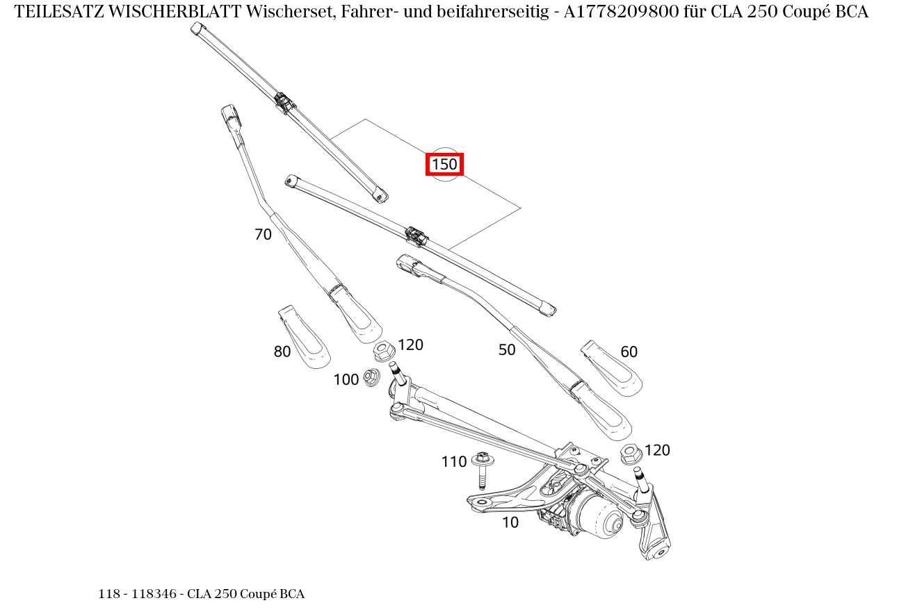 Teilesatz Wischerblatt Wischerset, Fahrer- und beifahrerseitig CLA 250 Coupé BCA 118 Teilesatz Wischerblatt Wischerset, Fahrer- und beifahrerseitig CLA 250 Coupé BCA 118