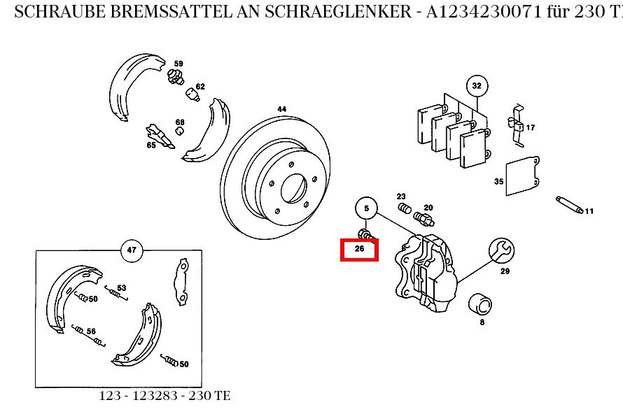 Schraube BREMSSATTEL AN SCHRAEGLENKER 230 TE 123 Schraube BREMSSATTEL AN SCHRAEGLENKER 230 TE 123
