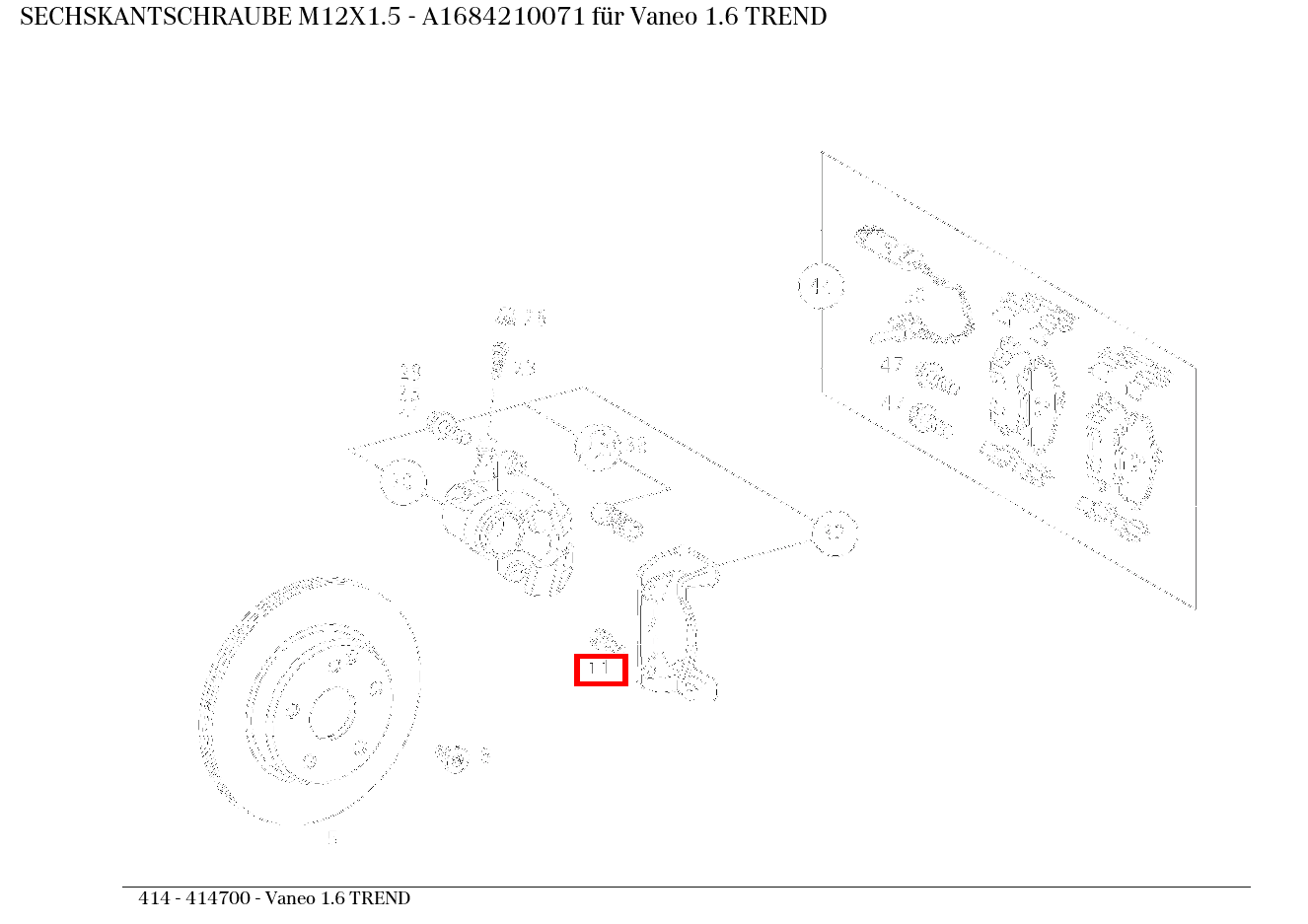 Sechskantschraube M12X1.5 Vaneo 1.6 TREND 414