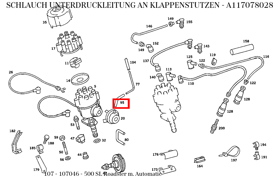 Schlauch UNTERDRUCKLEITUNG AN KLAPPENSTUTZEN 500 SL Roadster m. Automatic 107 Schlauch UNTERDRUCKLEITUNG AN KLAPPENSTUTZEN 500 SL Roadster m. Automatic 107