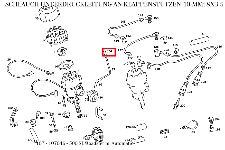 Schlauch UNTERDRUCKLEITUNG AN KLAPPENSTUTZEN 40 MM; 8X3.5 MM 500 SL Roadster m. Automatic 107