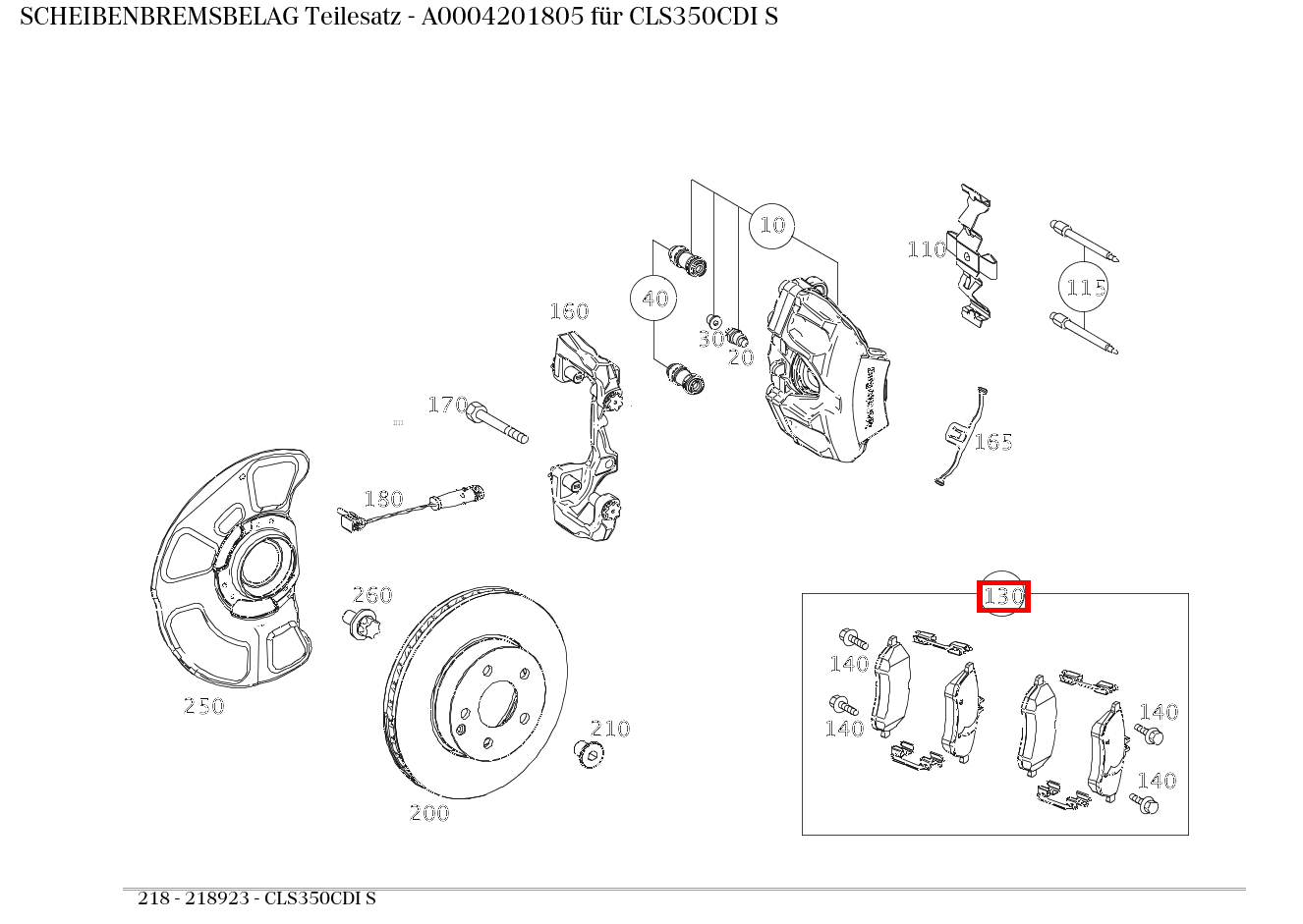 Scheibenbremsbelag Teilesatz CLS350CDI S 218 Scheibenbremsbelag Teilesatz CLS350CDI S 218