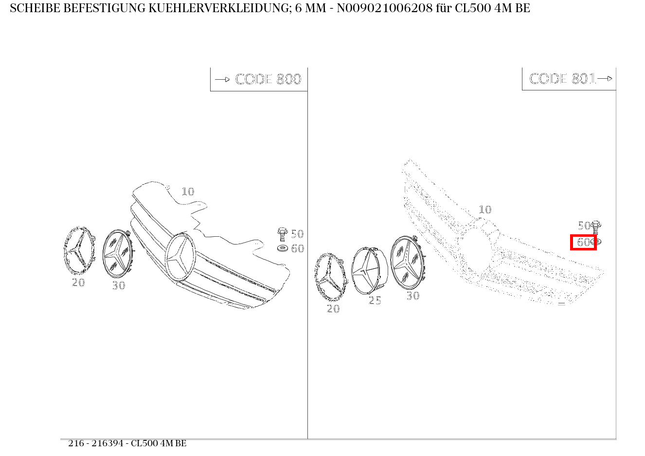 Scheibe BEFESTIGUNG KUEHLERVERKLEIDUNG; 6 MM CL500 4M BE 216 Scheibe BEFESTIGUNG KUEHLERVERKLEIDUNG; 6 MM CL500 4M BE 216