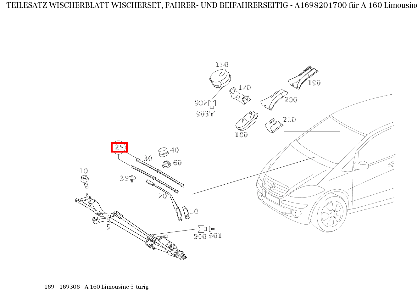 Teilesatz Wischerblatt WISCHERSET, FAHRER- UND BEIFAHRERSEITIG A 160 Limousine 5-türig 169 Teilesatz Wischerblatt WISCHERSET, FAHRER- UND BEIFAHRERSEITIG A 160 Limousine 5-türig 169