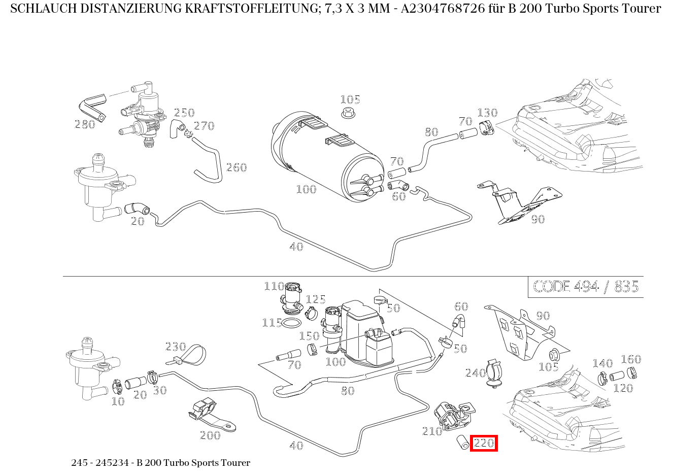 Schlauch DISTANZIERUNG KRAFTSTOFFLEITUNG; 7,3 X 3 MM B 200 Turbo Sports Tourer 245