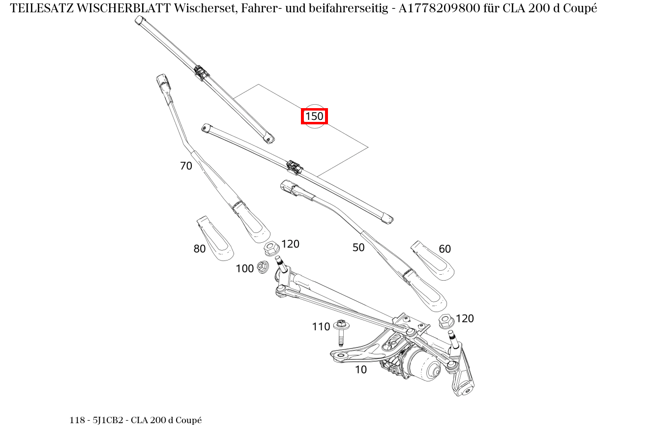 Teilesatz Wischerblatt Wischerset, Fahrer- und beifahrerseitig CLA 200 d Coupé 118 Teilesatz Wischerblatt Wischerset, Fahrer- und beifahrerseitig CLA 200 d Coupé 118