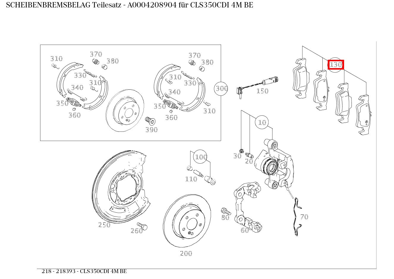 Scheibenbremsbelag Teilesatz CLS350CDI 4M BE 218