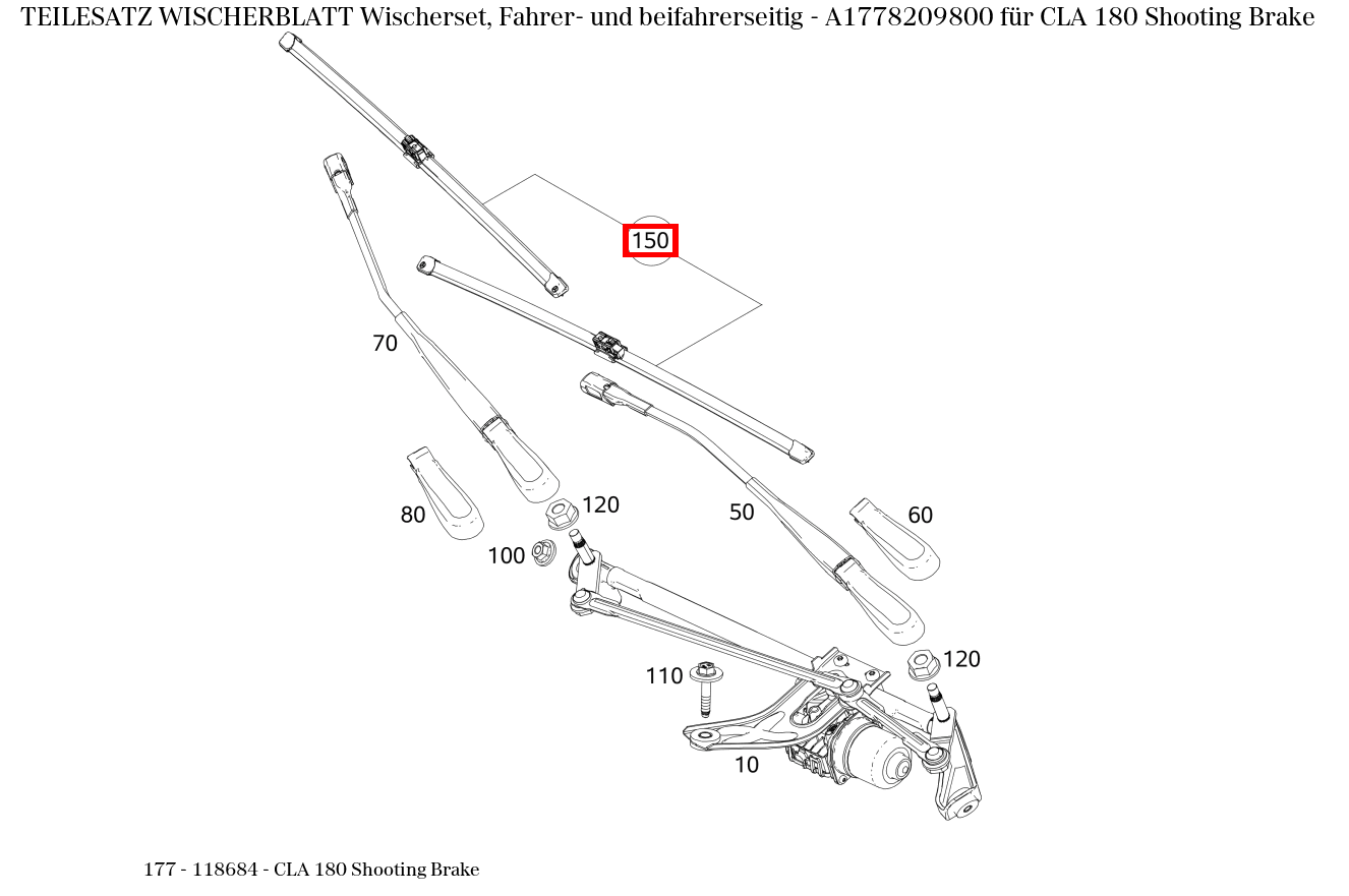 Teilesatz Wischerblatt Wischerset, Fahrer- und beifahrerseitig CLA 180 Shooting Brake 177 Teilesatz Wischerblatt Wischerset, Fahrer- und beifahrerseitig CLA 180 Shooting Brake 177